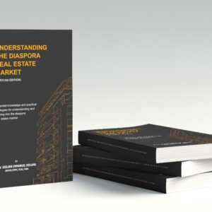 UNDERSTANDING THE DIASPORA REAL ESTATE (African Edition)