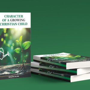 The character of a growing Christian child.